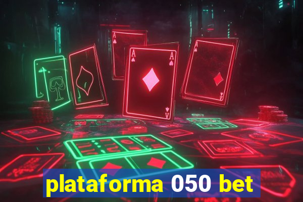 plataforma 050 bet